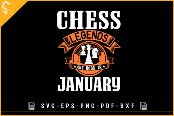 Chess Legends Are Born in January Gaming Graphics for Crafts