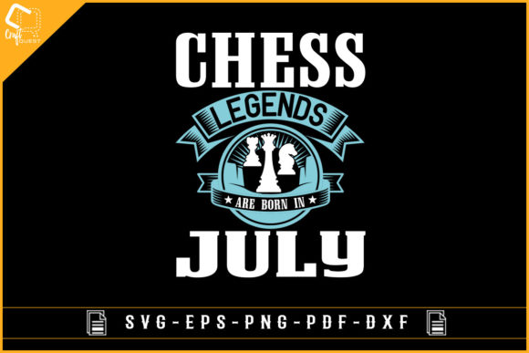 Chess Legends Are Born in July Gaming Graphics for Crafts
