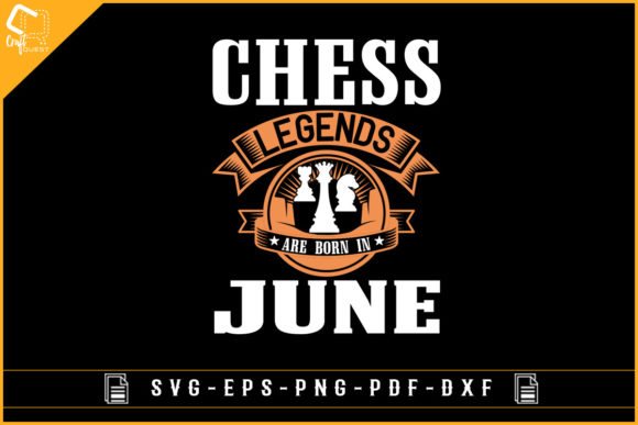 Chess Legends Are Born in June Gaming Graphics & Crafts