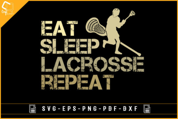 Eat Sleep Lacrosse Repeat Graphics for Crafts