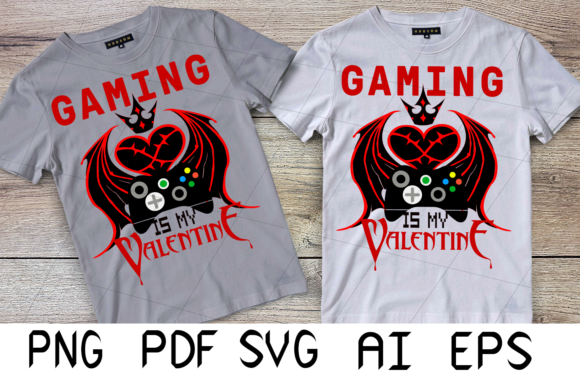 Gaming is My Valentine Graphics for Crafts