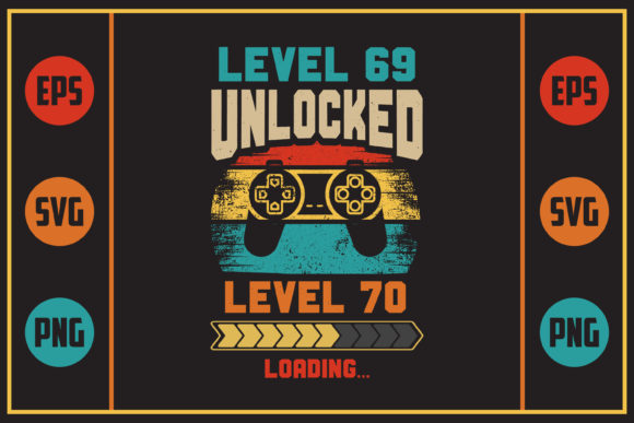 Gaming Retro Design Level 69 for Graphics and Crafts